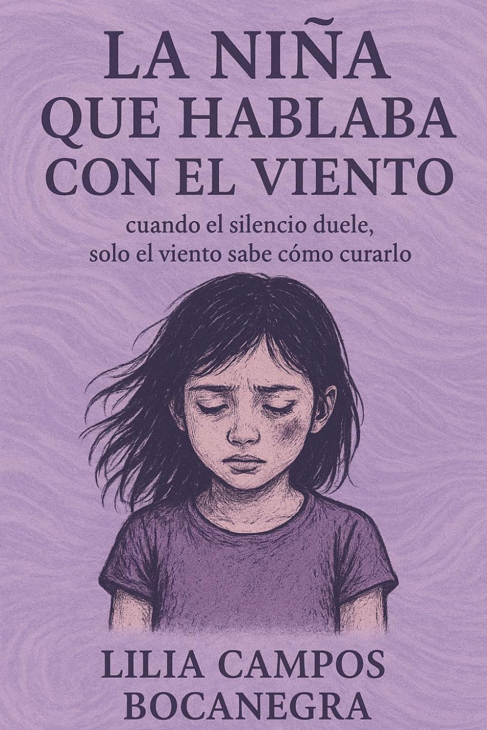La niña que hablaba con el viento: Cuando el silencio duele, solo el viento sabe cómo curarlo