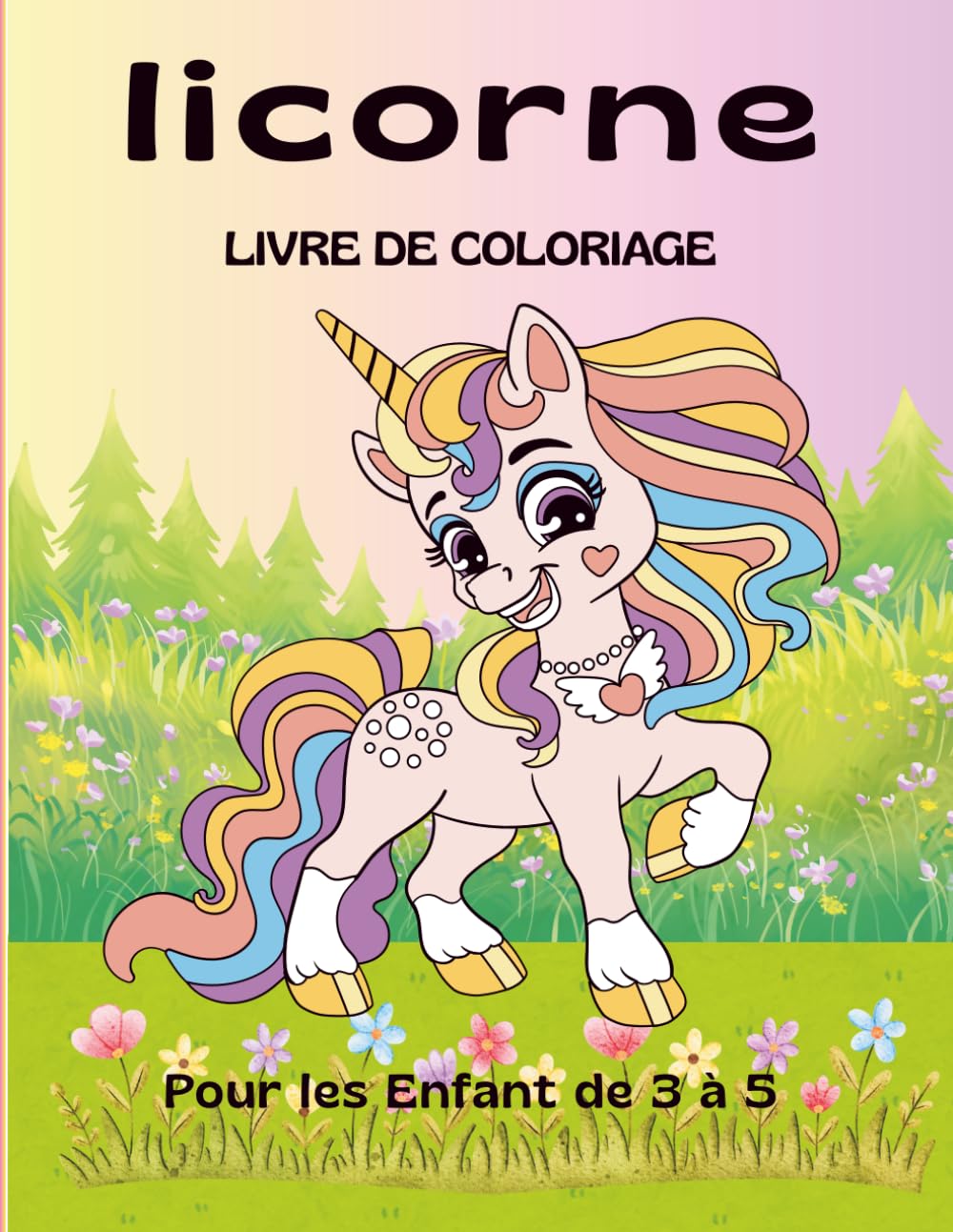 LICORNE LIVRE DE COLORIAGE: Pour les Enfant de 3 à 5