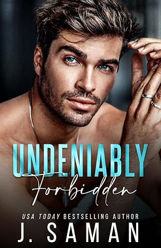 Undeniably Forbidden: A Single Dad, Nanny, age-gap Romance