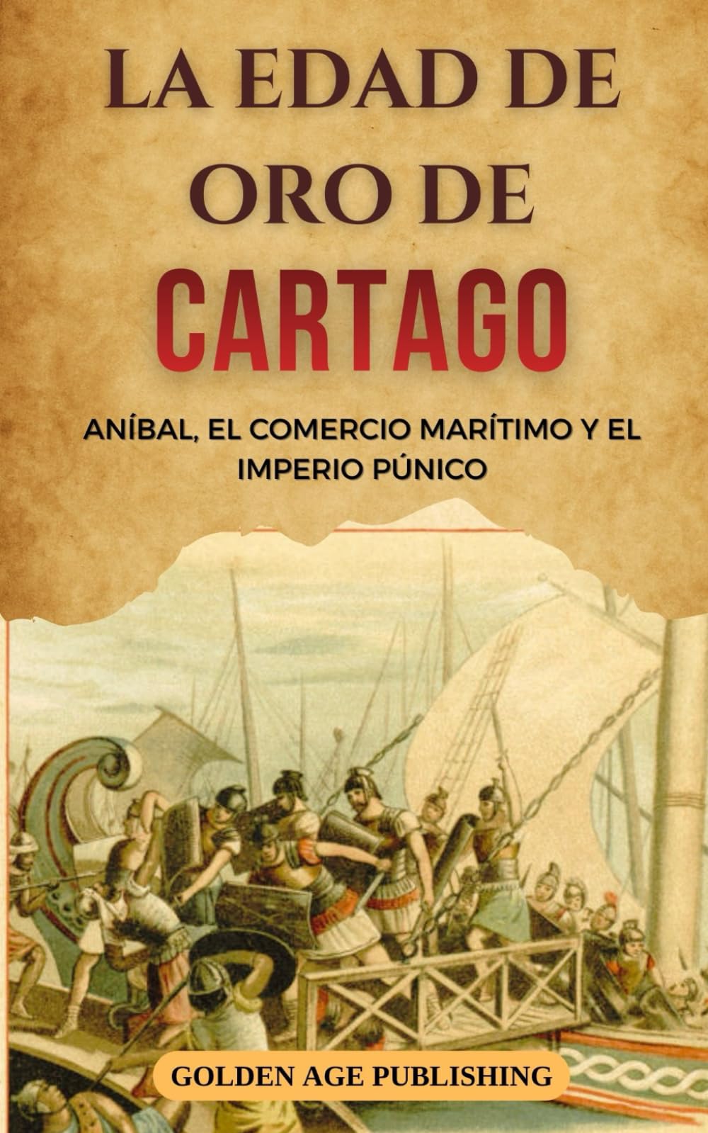 La Edad de Oro de Cartago: Aníbal, el Comercio Marítimo y el Imperio Púnico