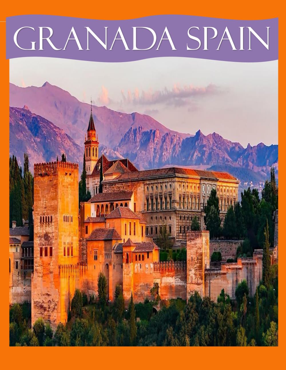 Granada Spain: Cool Pictures That Create an Idea for You About an Amazing Area, Buildings style, Cultural Religious ... All Travels, Hiking and Pictures Lovers.