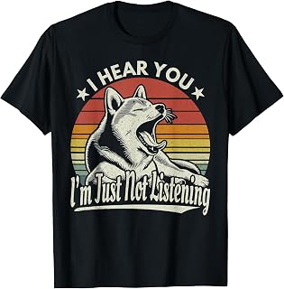 Yawn Shiba Inu / Akita Dog I Hear You I'm Just Not Listening T-Shirt