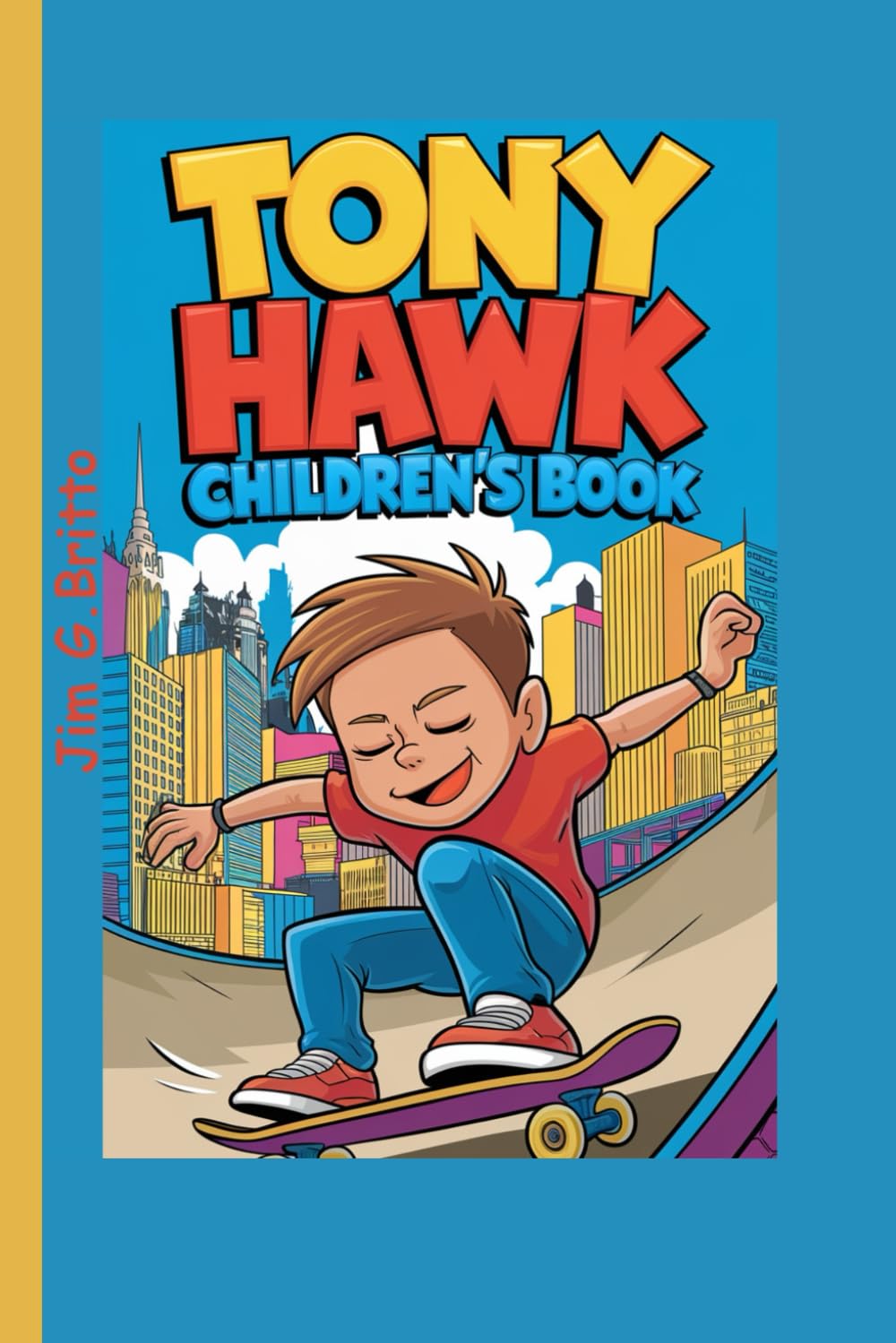 TONY HAWK CHILDREN'S BOOK: The Boy Who Never Gave Up