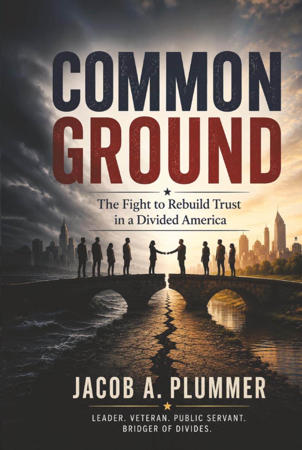 Common Ground: The Fight to Rebuild Trust in a Divided America.