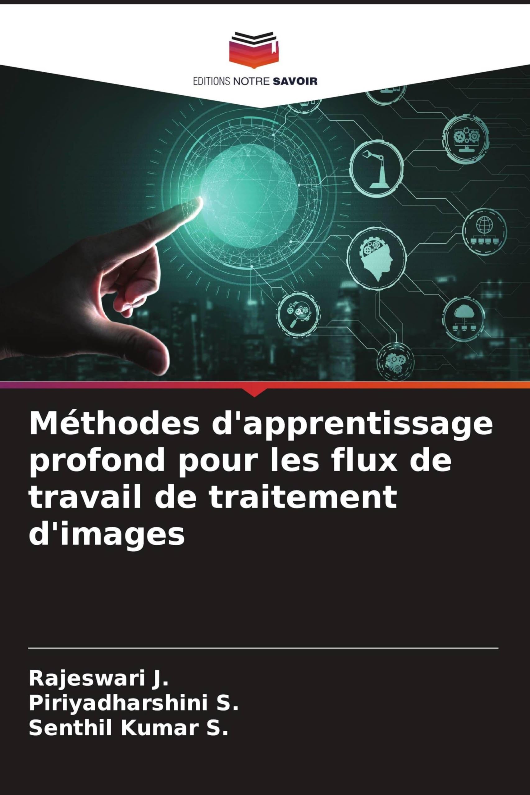Méthodes d'apprentissage profond pour les flux de travail de traitement d'images
