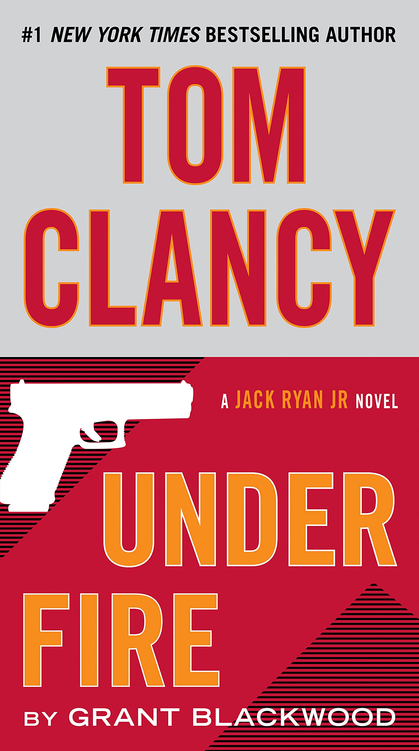 Tom Clancy Under Fire (A Jack Ryan Jr. Novel Book 2)
