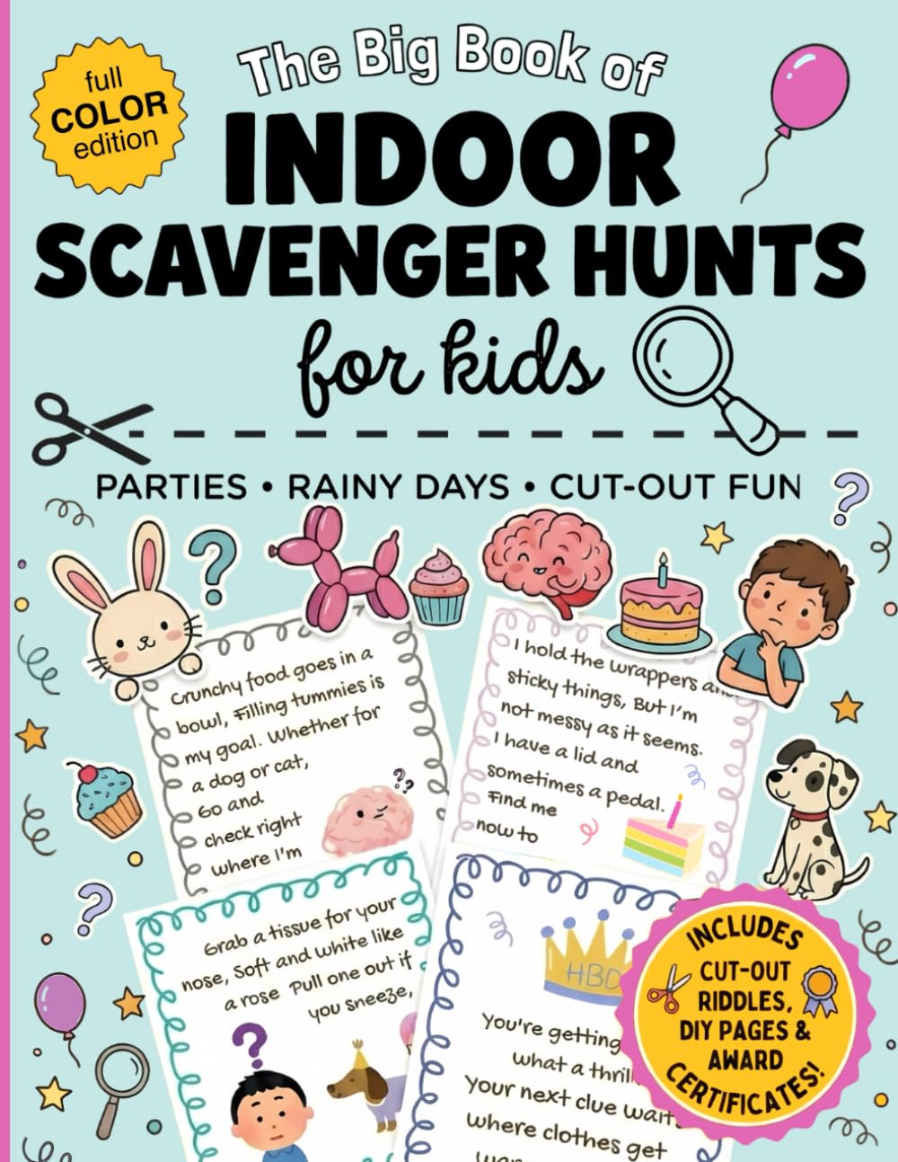The Big Book of Indoor Scavenger Hunts for Kids: Parties, Rainy Days, Cut-Out Fun!
