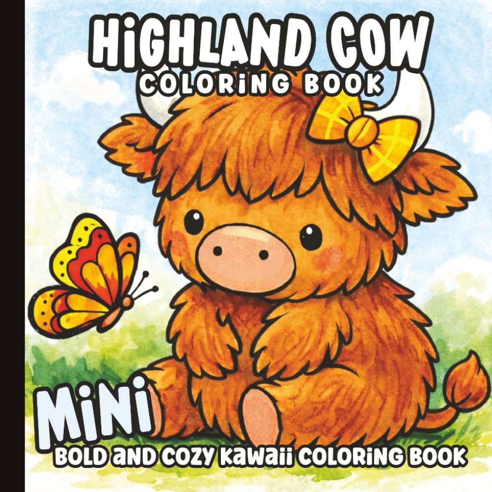 Mini Highland Cow Coloring Book: Bold and Cozy Kawaii Cow Coloring Pages for Relaxation and Stress Relief