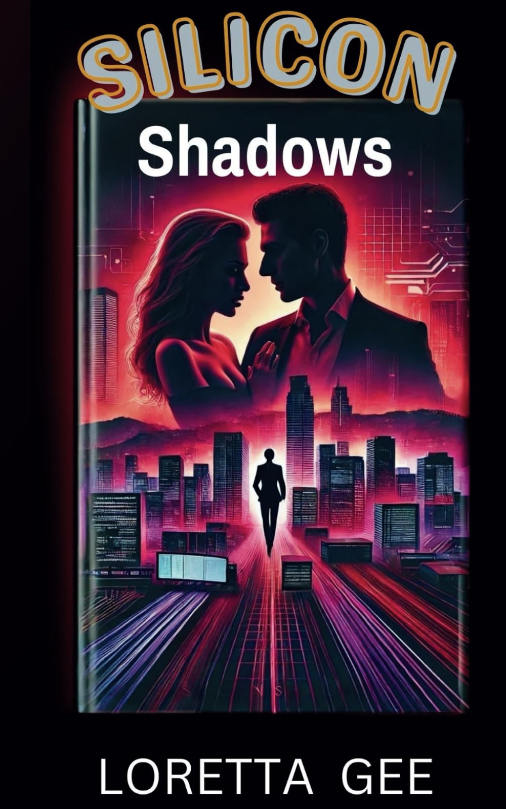 SILICON SHADOWS: An Off-Limits, Enemies-to-Lovers, Steamy Contemporary Romance