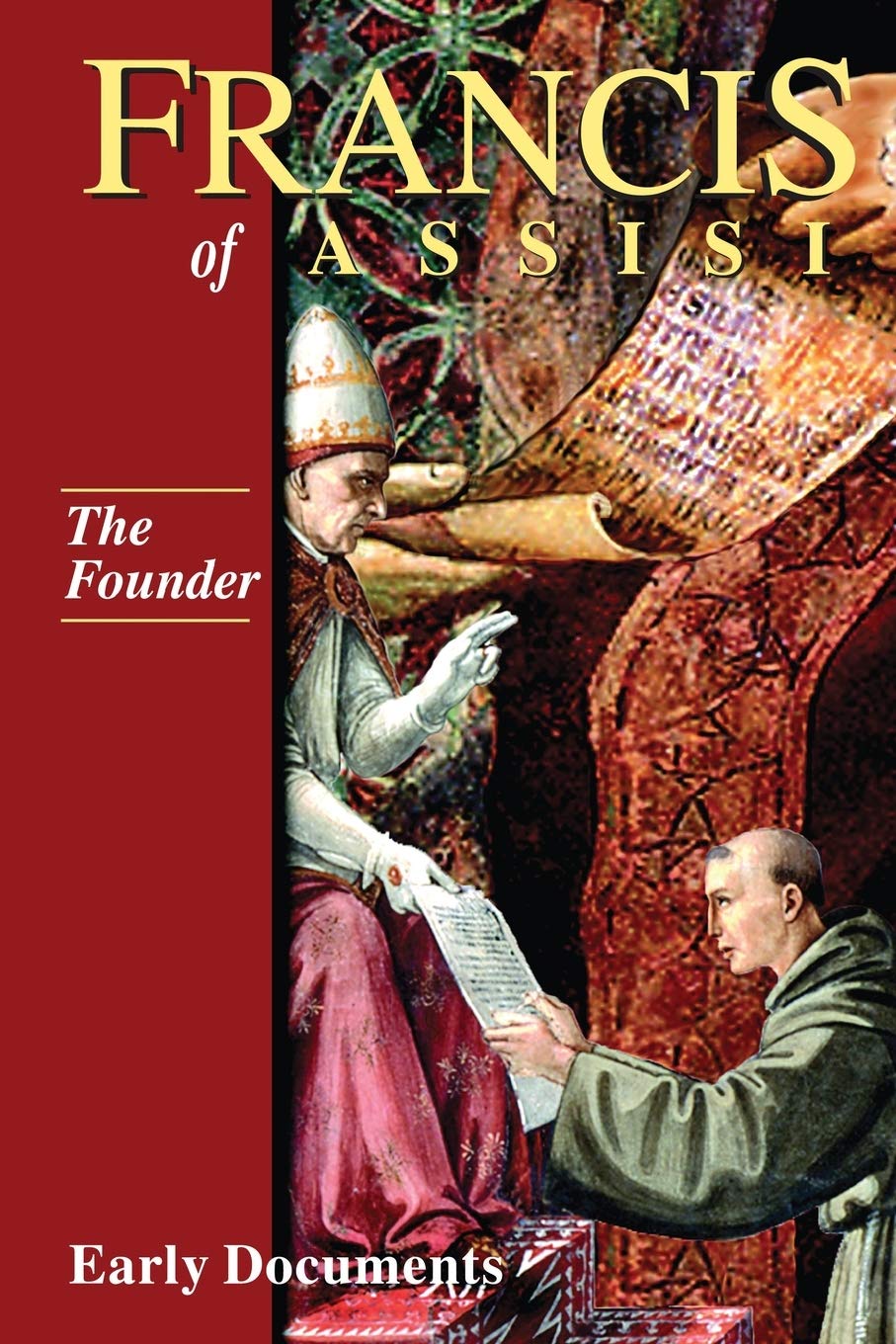 Francis of Assisi - The Founder: Early Documents, vol. 2 (Francis of ...