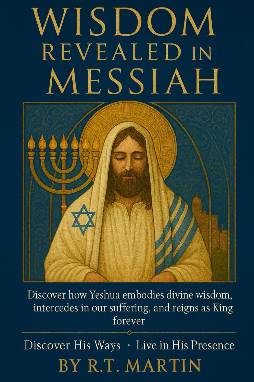 Wisdom Revealed in Messiah