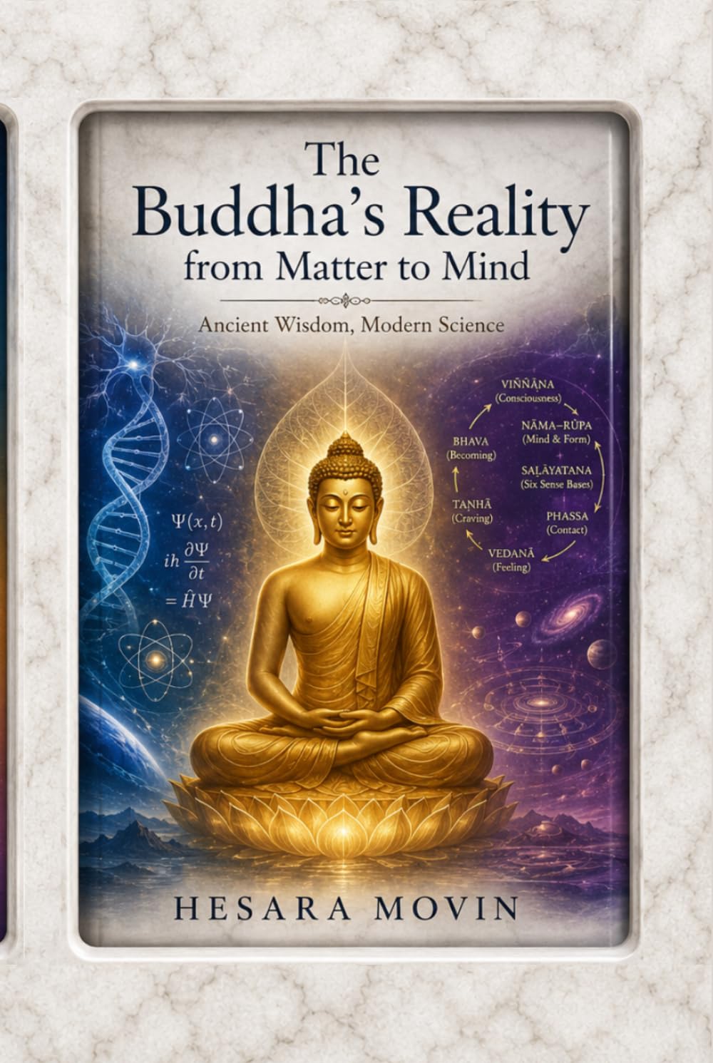 The Buddha’s Reality from Matter to Mind: Ancient Wisdom, Modern Science