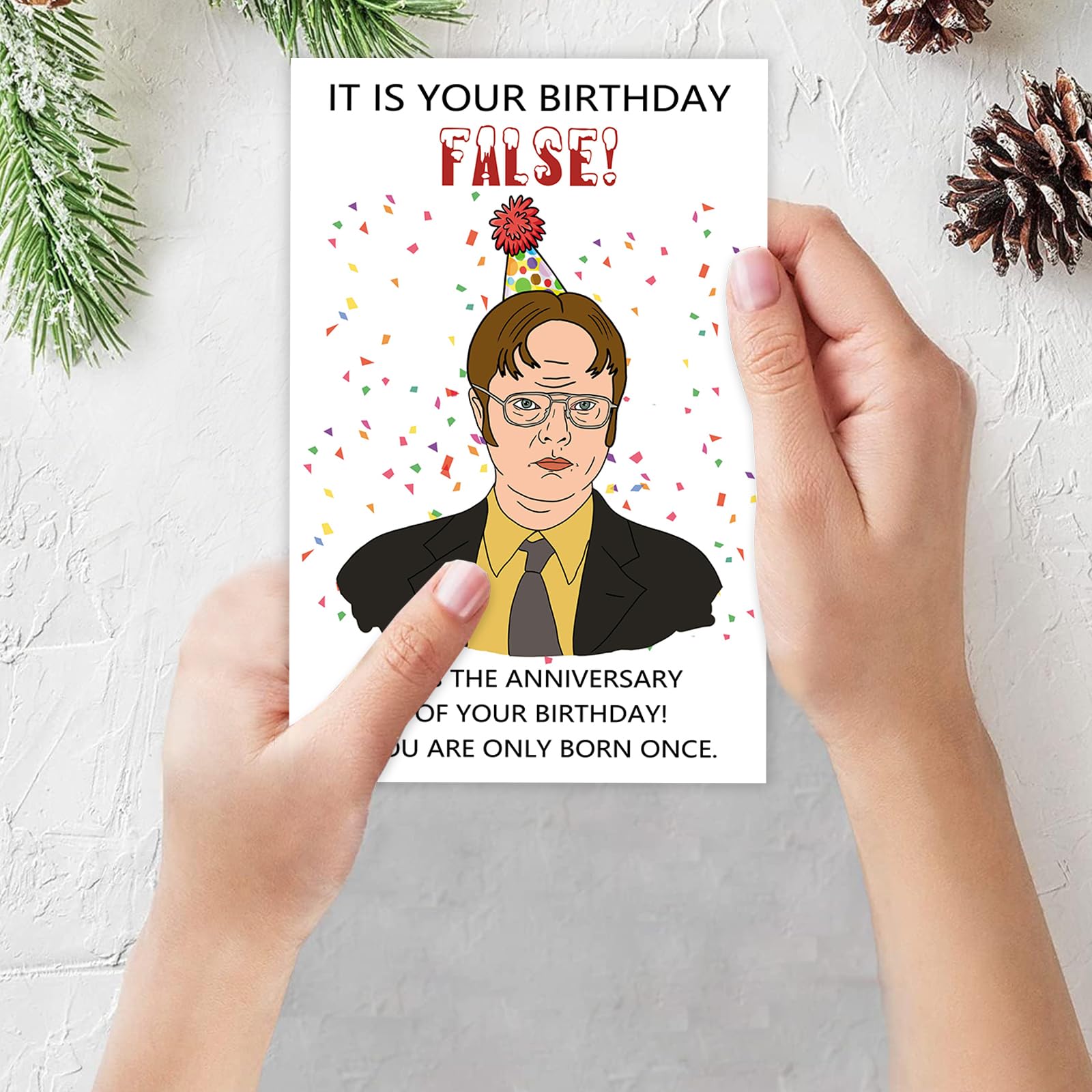 Funny The Office Birthday Card for Men Him, Dwight Schrute Birthday Card, Hilarious The Office Birthday Decorations Gifts for Friend Boyfriend, It is Your Birthday False