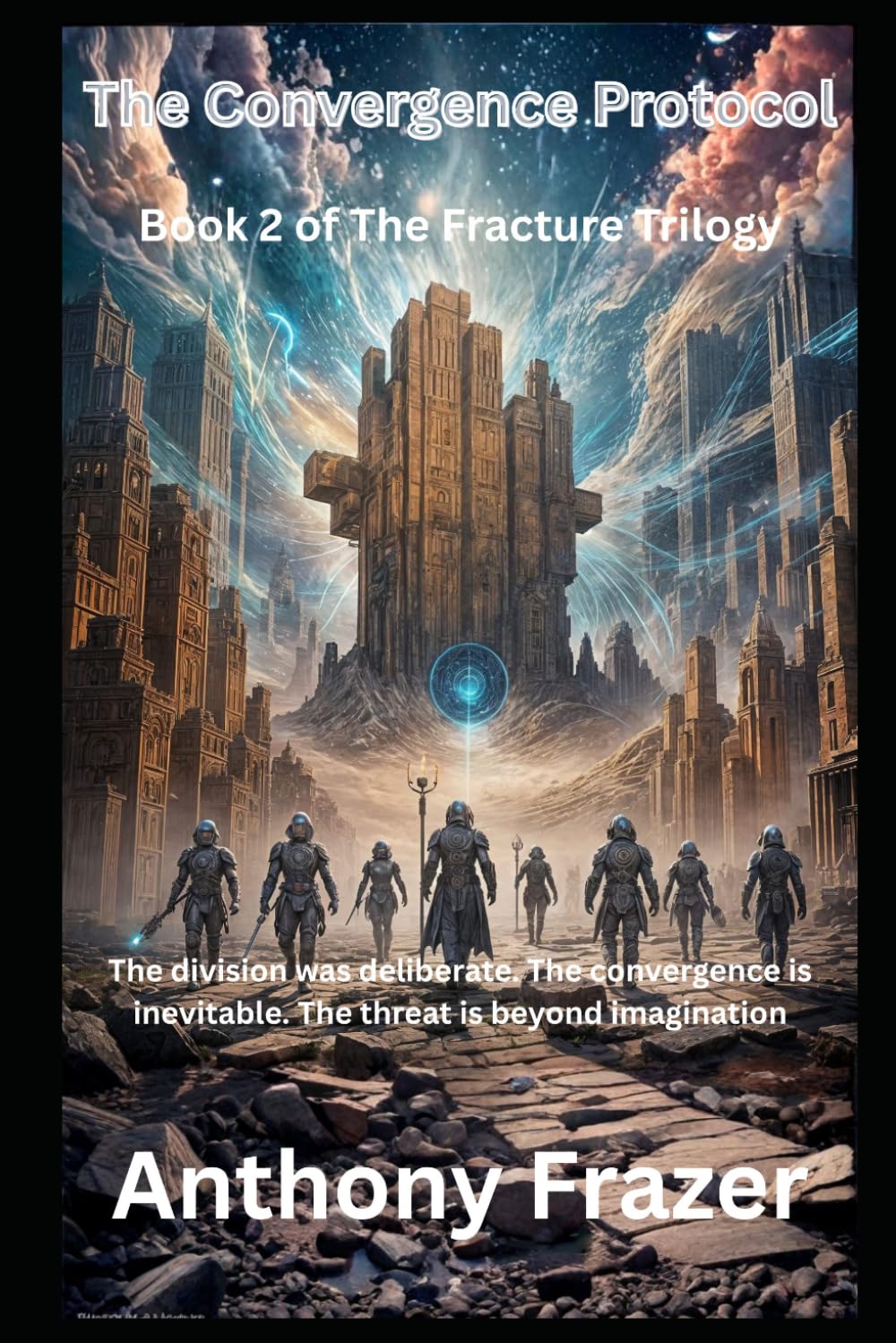 The Convergence Protocol (The Fracture Trilogy)