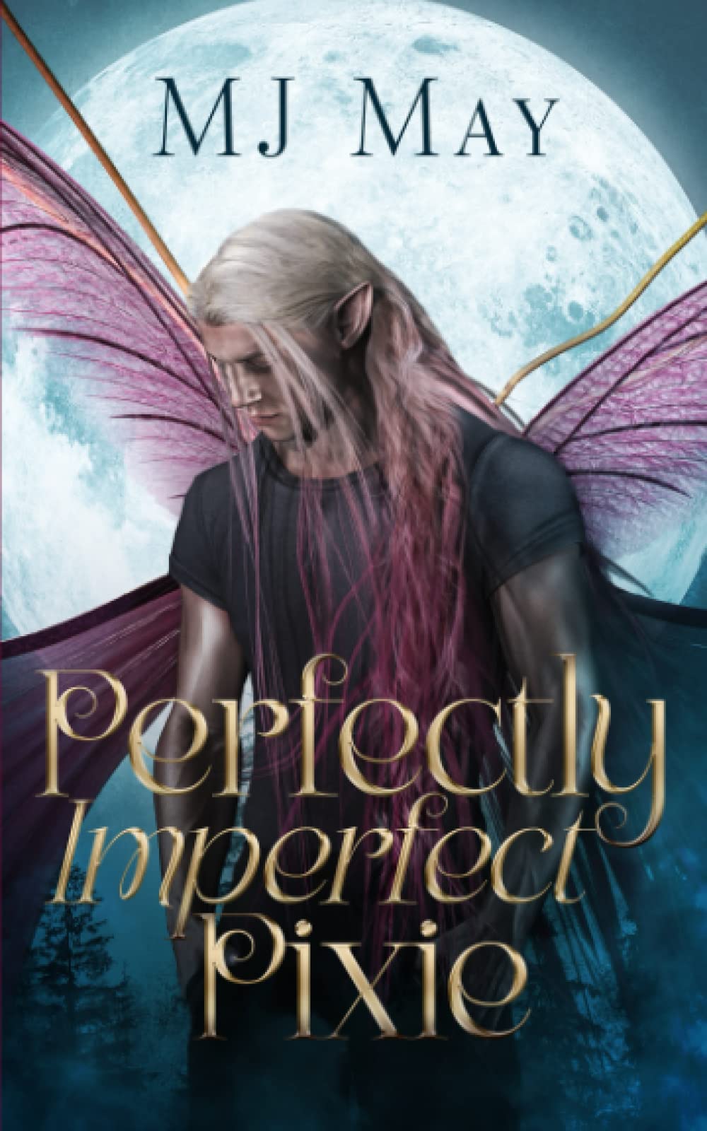 Perfectly Imperfect Pixie (Perfect Pixie Series)