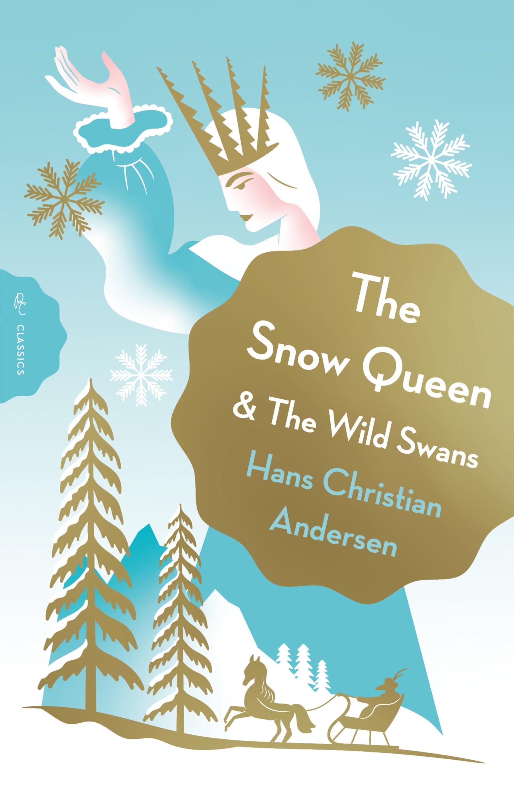 The Snow Queen and The Wild Swans (Pushkin Children's Deluxe Classics)