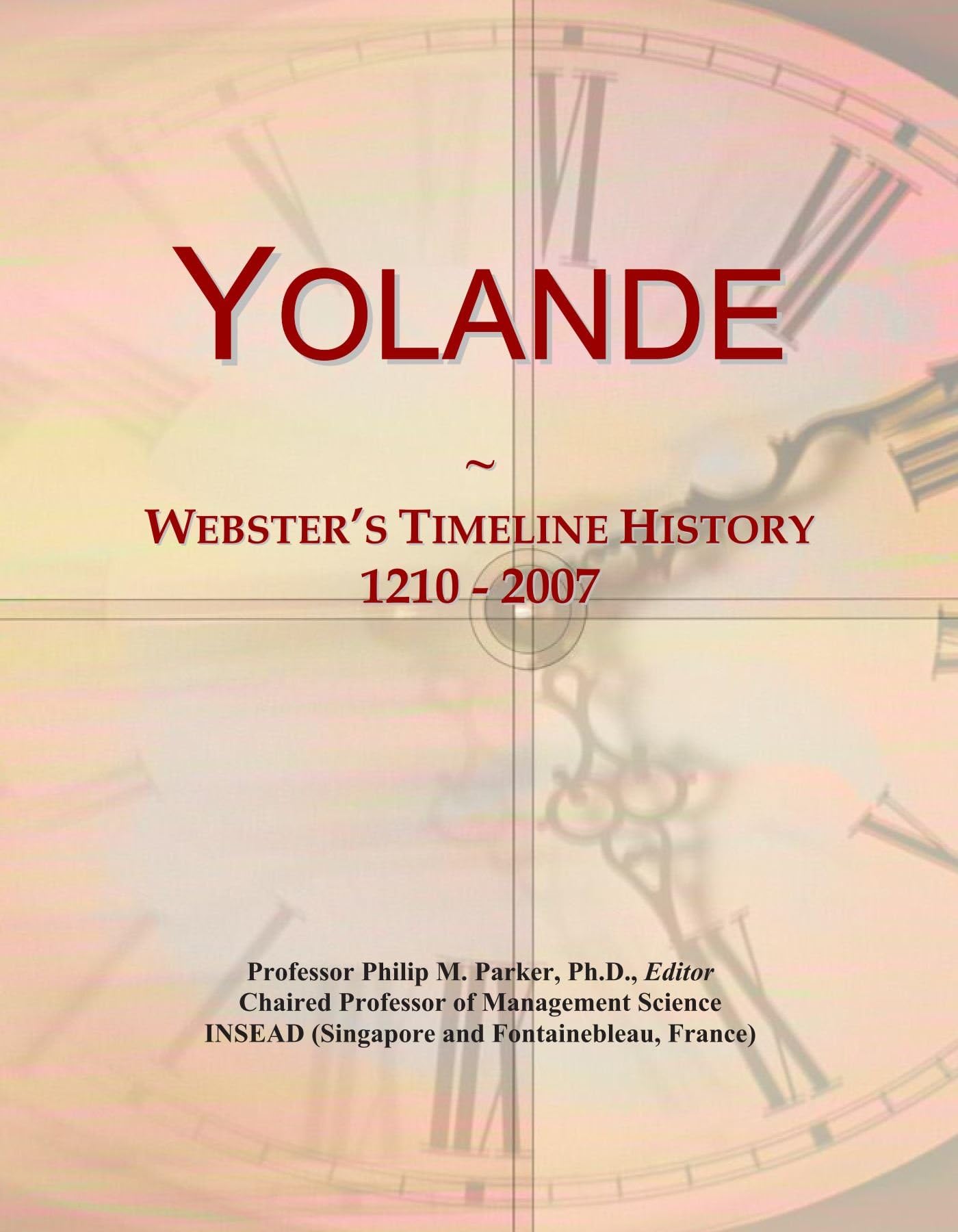 Yolande: Webster's Timeline History, 1210 - 2007