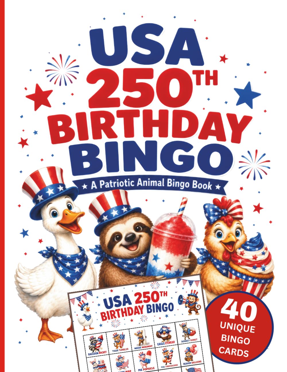 USA 250th Birthday Bingo: A Patriotic 4th July Family Game
