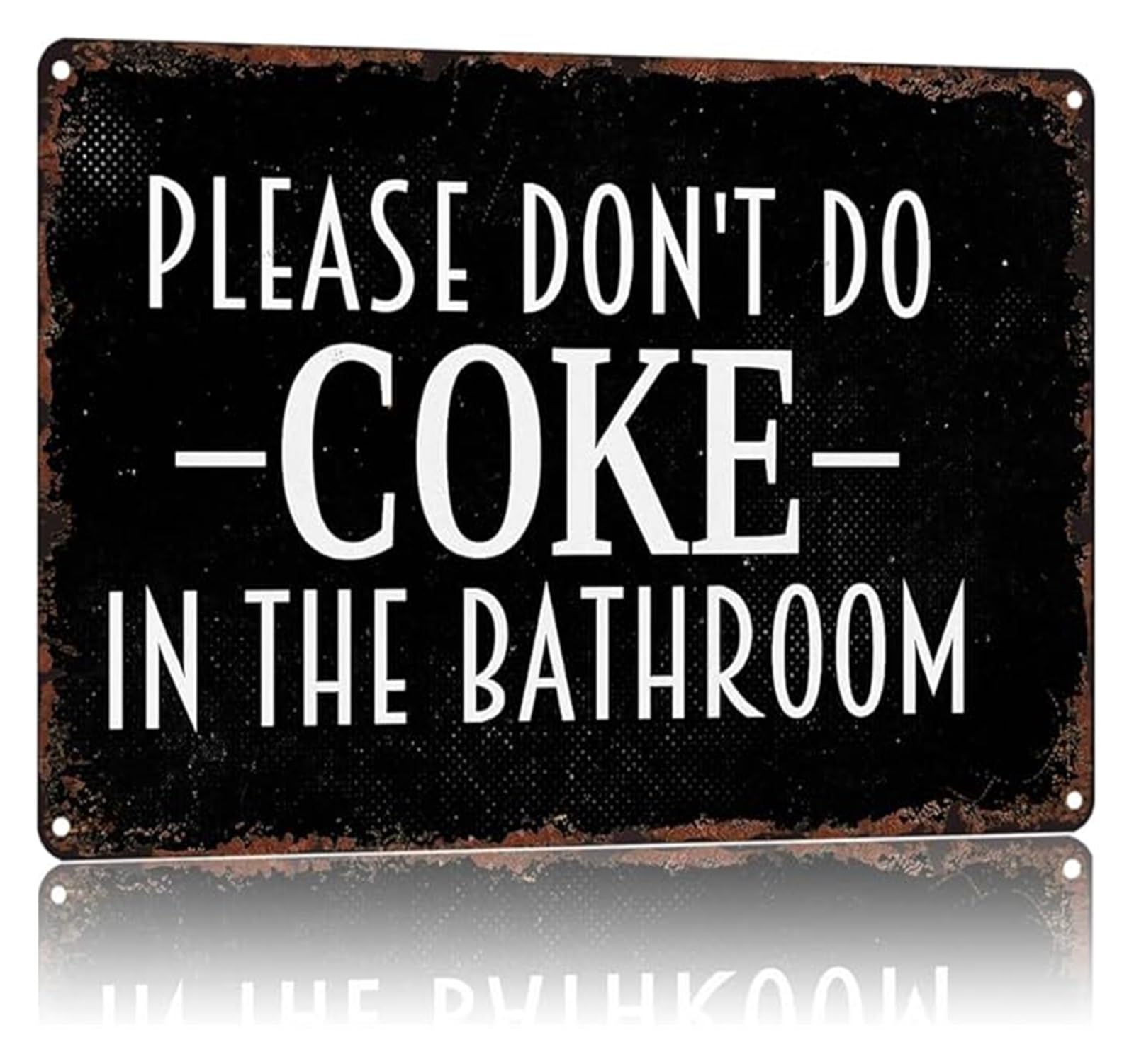 NWPNLXEA Humorous Do Not Do Coke In The Bathroom Vintage Aluminum Metal Tin Sign for Wall Decor 8 X 12 in