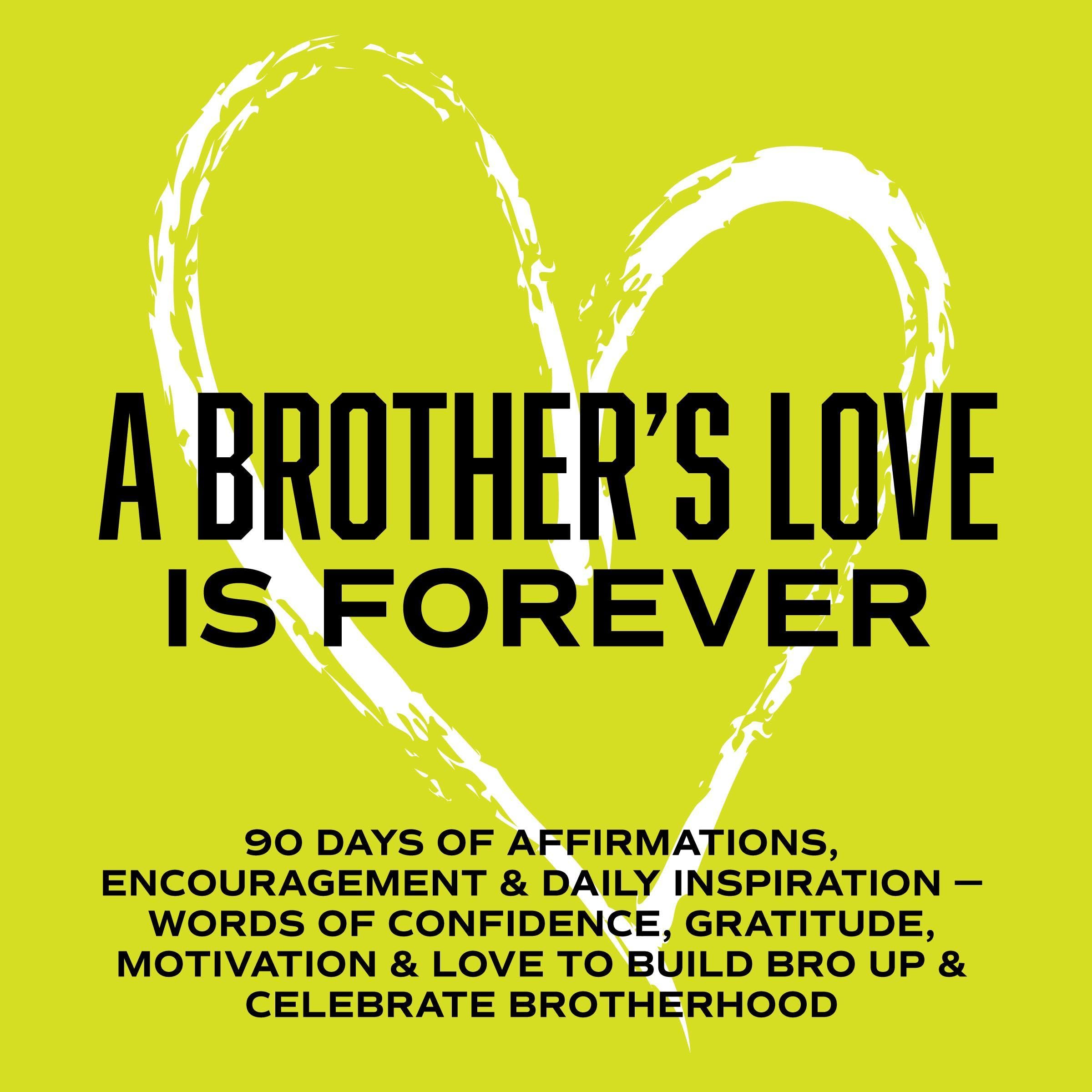 A Brother’s Love Is Forever