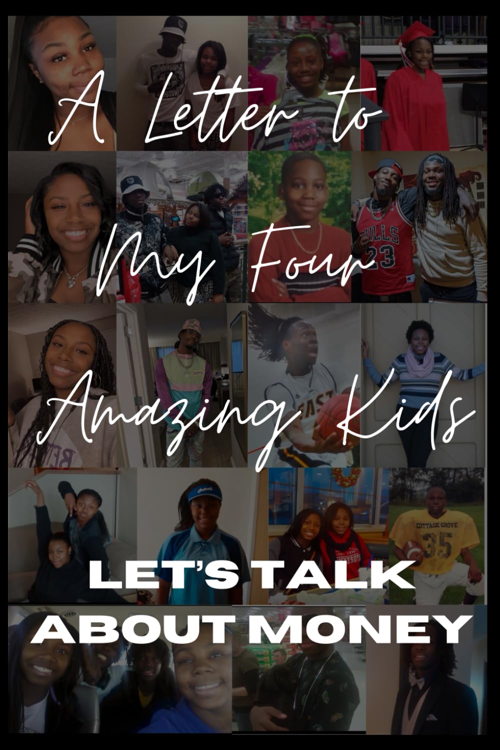A Letter to My Four Amazing Kids: Let's Talk About Money