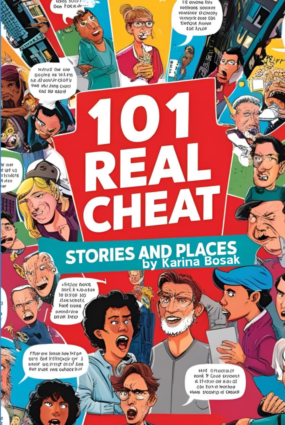 101 Real Cheat Stories and Places: Scandalous Affairs, Shocking Betrayals, and the Most Infamous Spots for Cheating (101 Questions for Love and Compatibility)