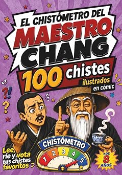 El Chistómetro del Maestro Chang: 100 chistes para niños, ilustrados en cómic · Lee, ríe y vota tus favoritos del 1 al 5 · Humor para toda la familia a partir de 8 años