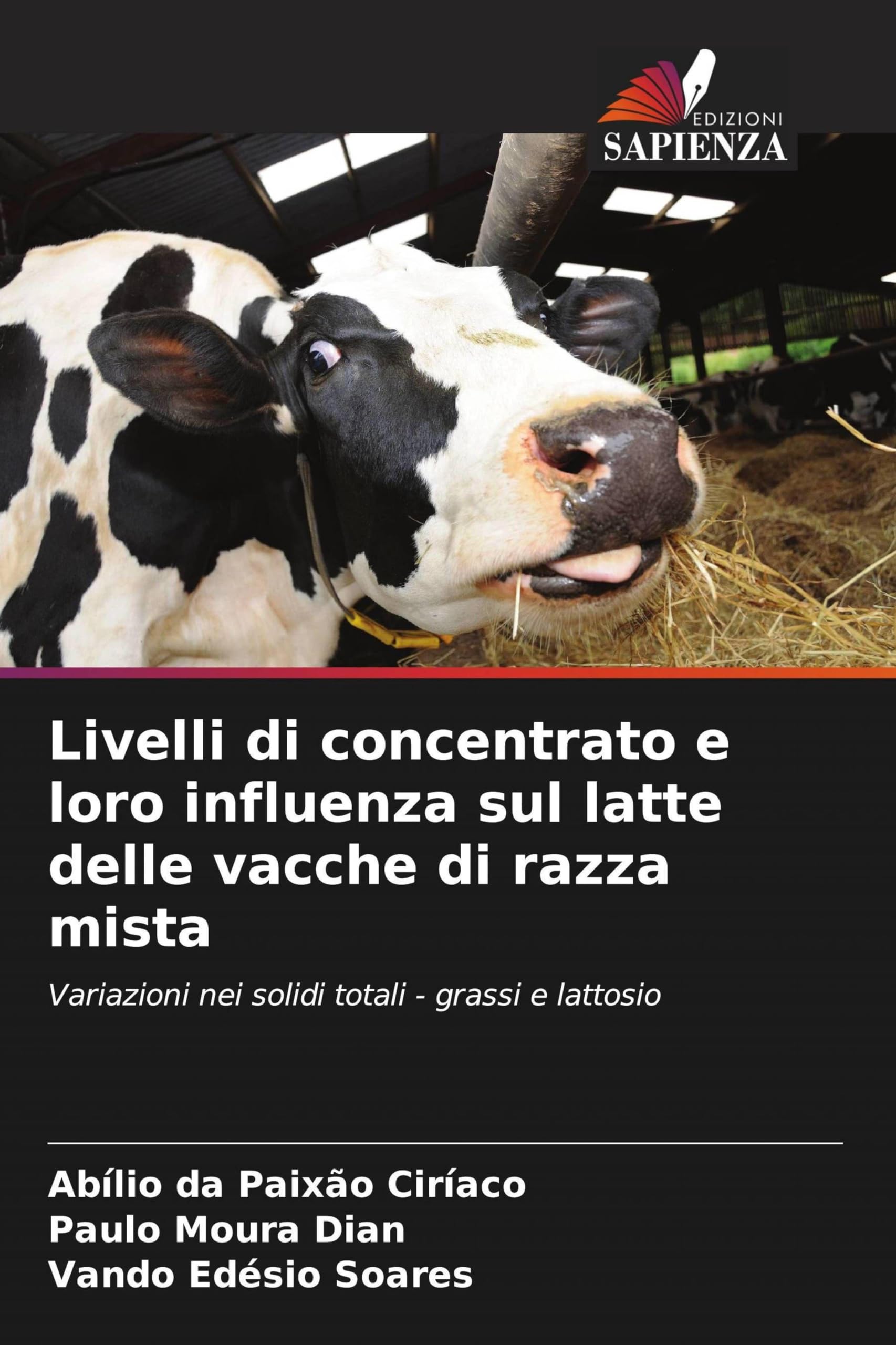Livelli di concentrato e loro influenza sul latte delle vacche di razza mista: Variazioni nei solidi totali - grassi e lattosio