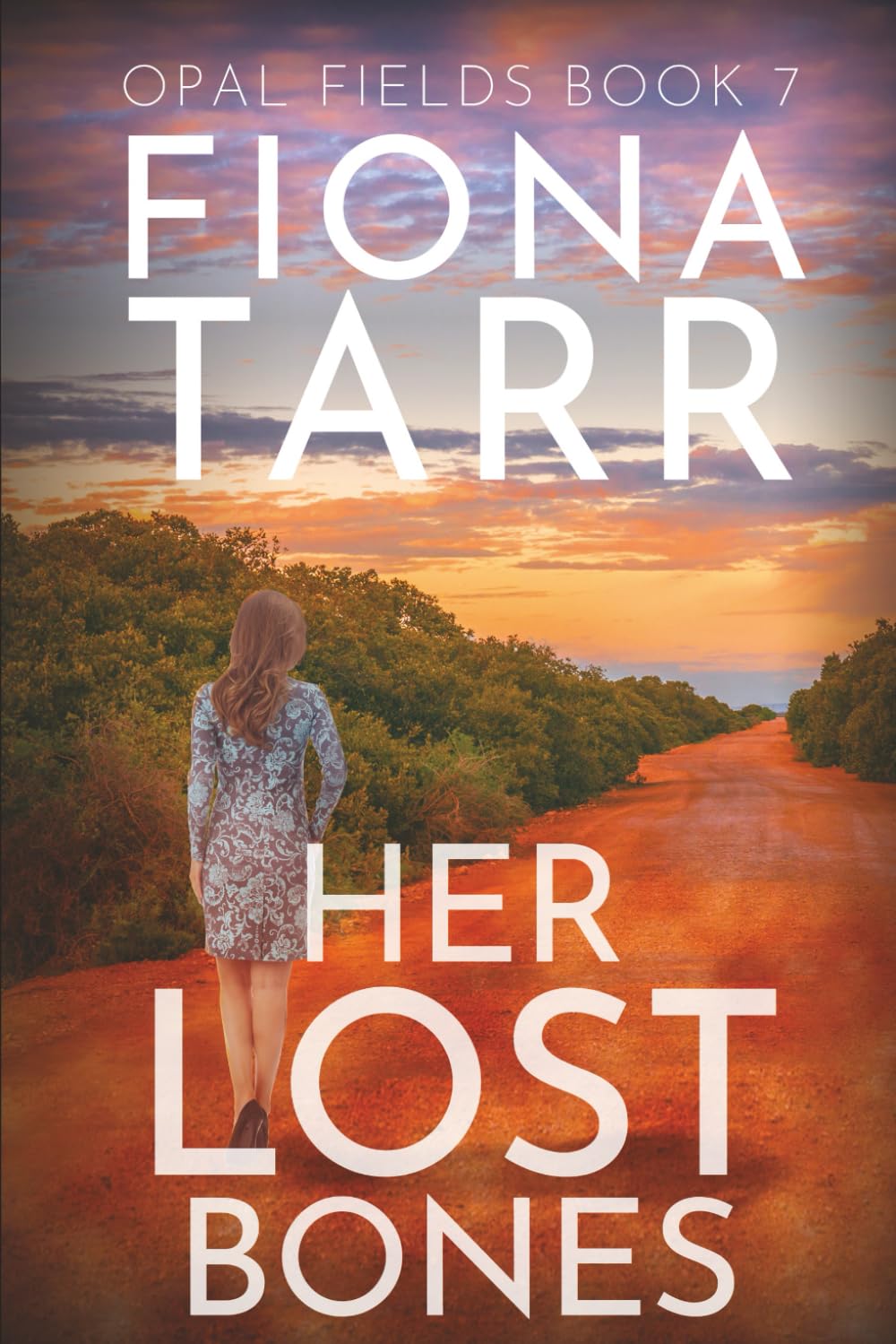 Her Lost Bones: An Australian Outback Crime Mystery: 7 (Opal Fields)