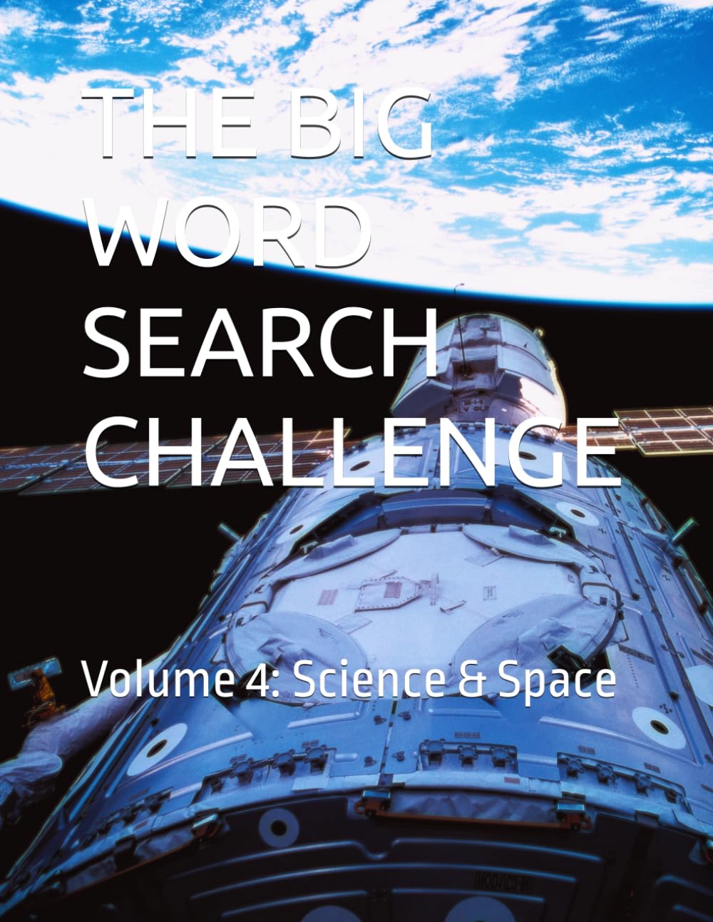 THE BIG WORD SEARCH CHALLENGE: Volume 4: Science & Space