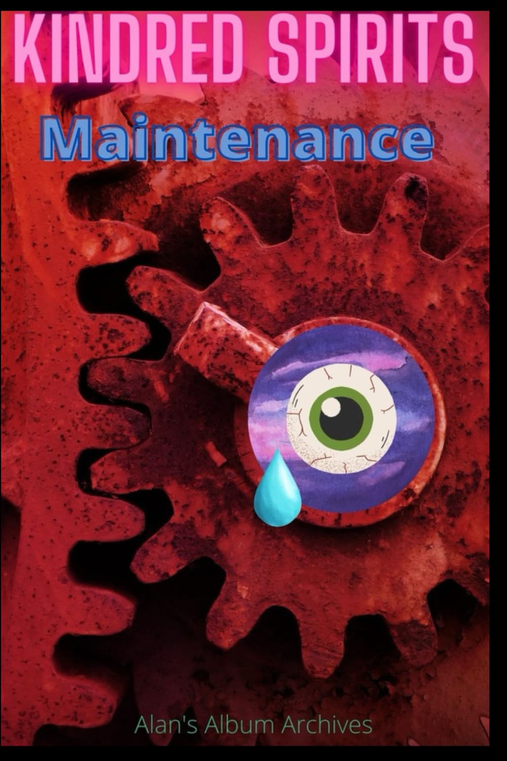 Maintenance: (Illustrated Edition): 8 (Kindred Spirits)