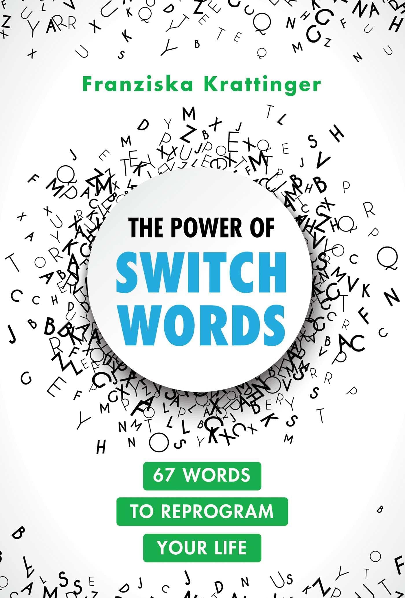 The Power of Switchwords: 67 Words to Reprogram Your Life Paperback โ September 27, 2022