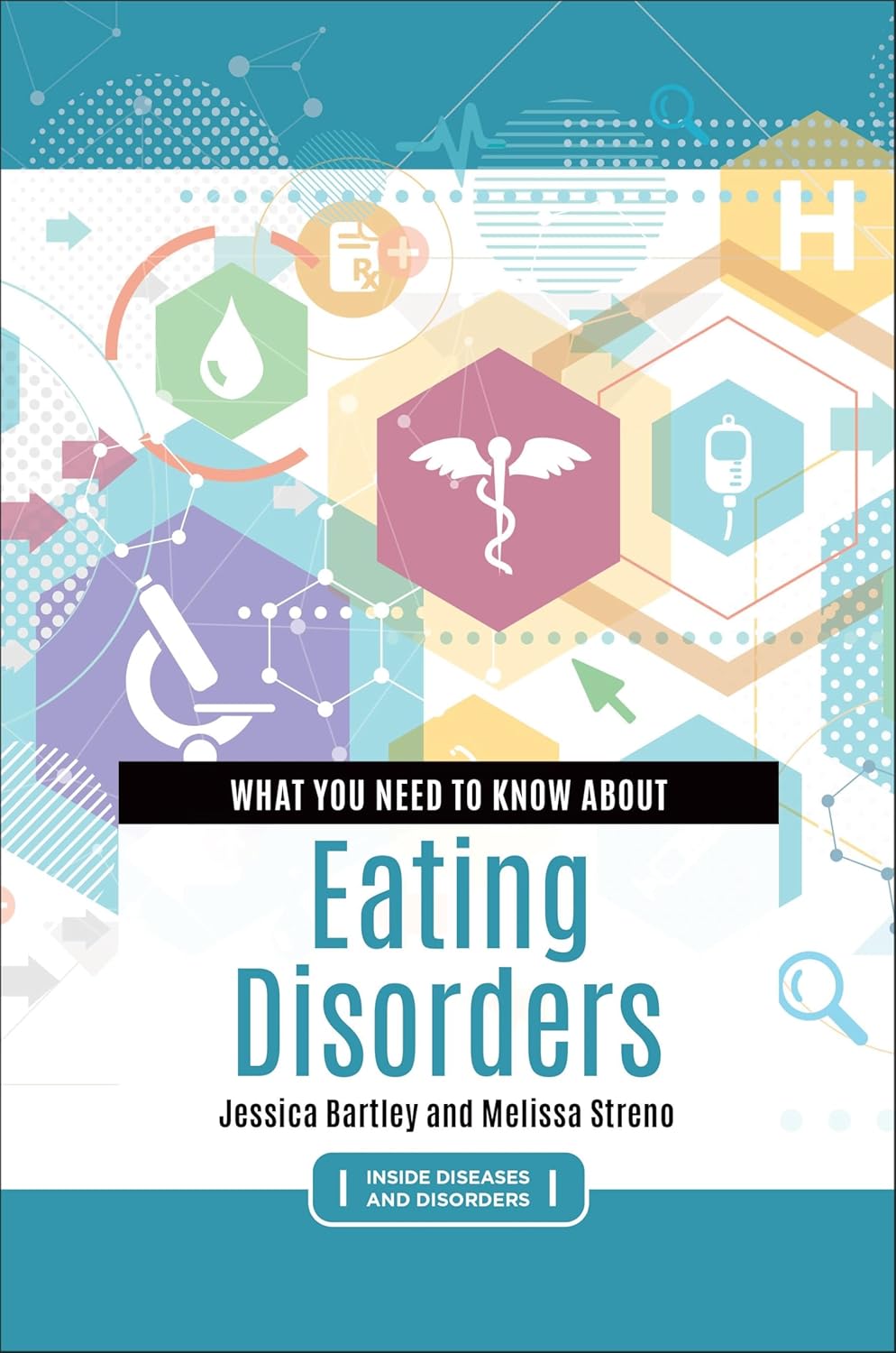 What You Need to Know about Eating Disorders (Inside Diseases and Disorders)      Paperback – November 27, 2025