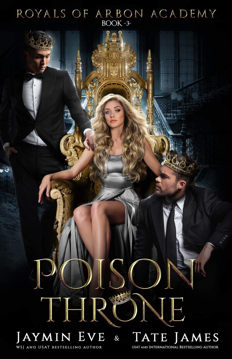 Poison Throne: A Dark College Romance: 3 (Royals of Arbon Academy) Paperback – 13 July 2020