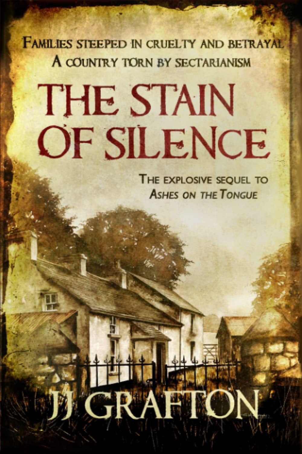 The Stain of Silence: The explosive sequel to Ashes on the Tongue