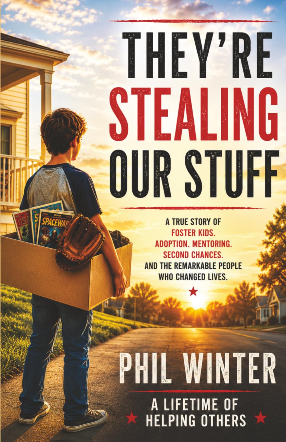 They're Stealing Our Stuff: A Lifetime of Helping Others