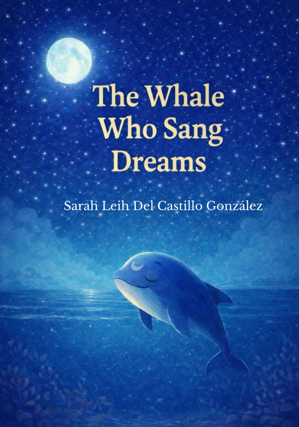The Whale Who Sang Dreams