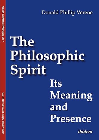 The Philosophic Spirit: Its Meaning and Presence (Studies in Historical Philosophy)-Wow! eBook