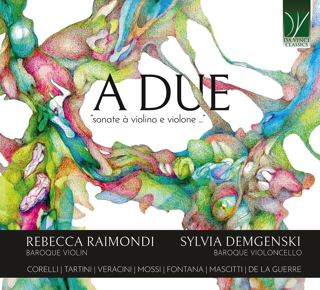 Rebecca Raimondi / Sylvia Demgenski A Due - Sonate A Violino E Violone... CD New