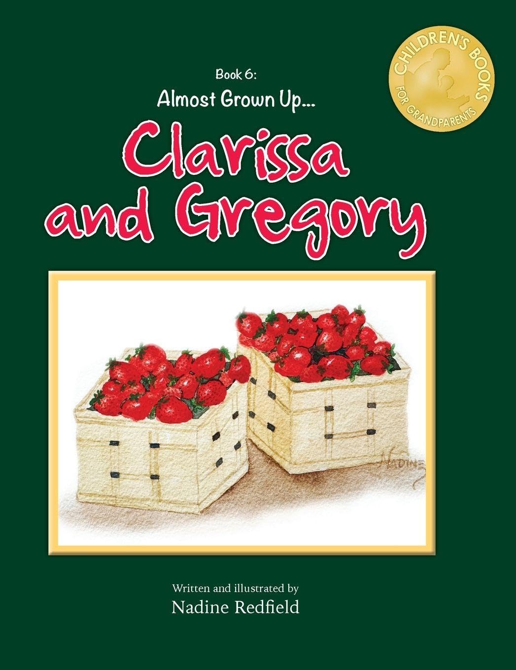 Almost Grown Up...Clarissa and Gregory: BOOK6