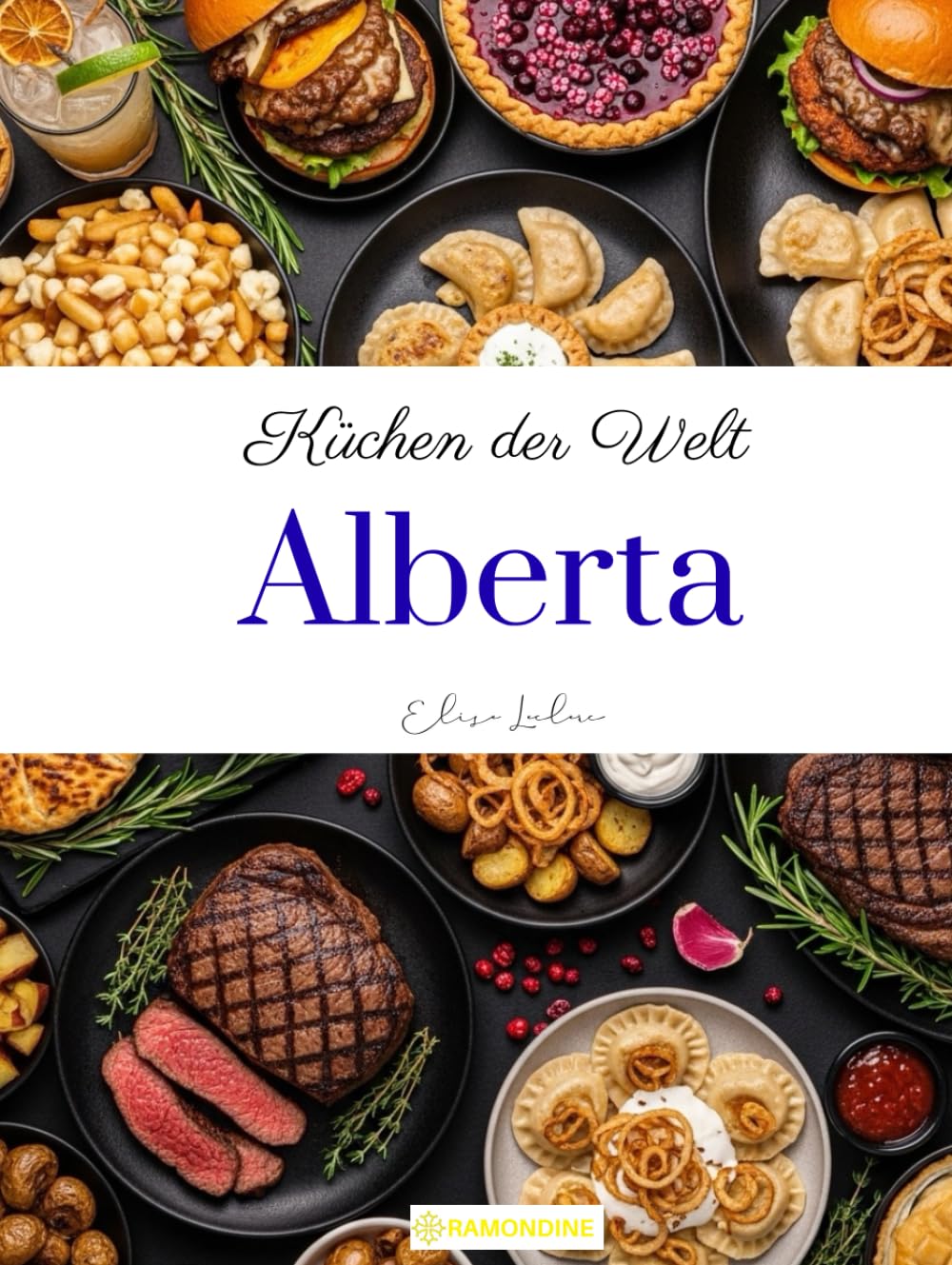 Küchen der Welt: Alberta