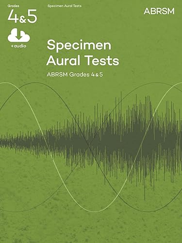 Specimen Aural Tests, Grades 4 &amp; 5 with audio: new edition from 2011