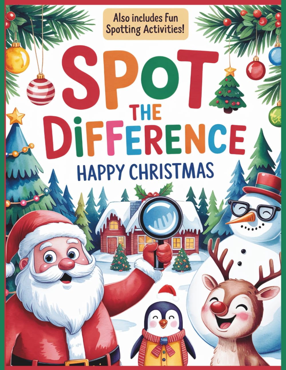 Spot the Difference: Happy Christmas – Fun Activity Book for Adults, Seniors & Teens: Includes Extra Spotting Games: Odd One Out, Spot the Match & More! (Spot the Difference World)