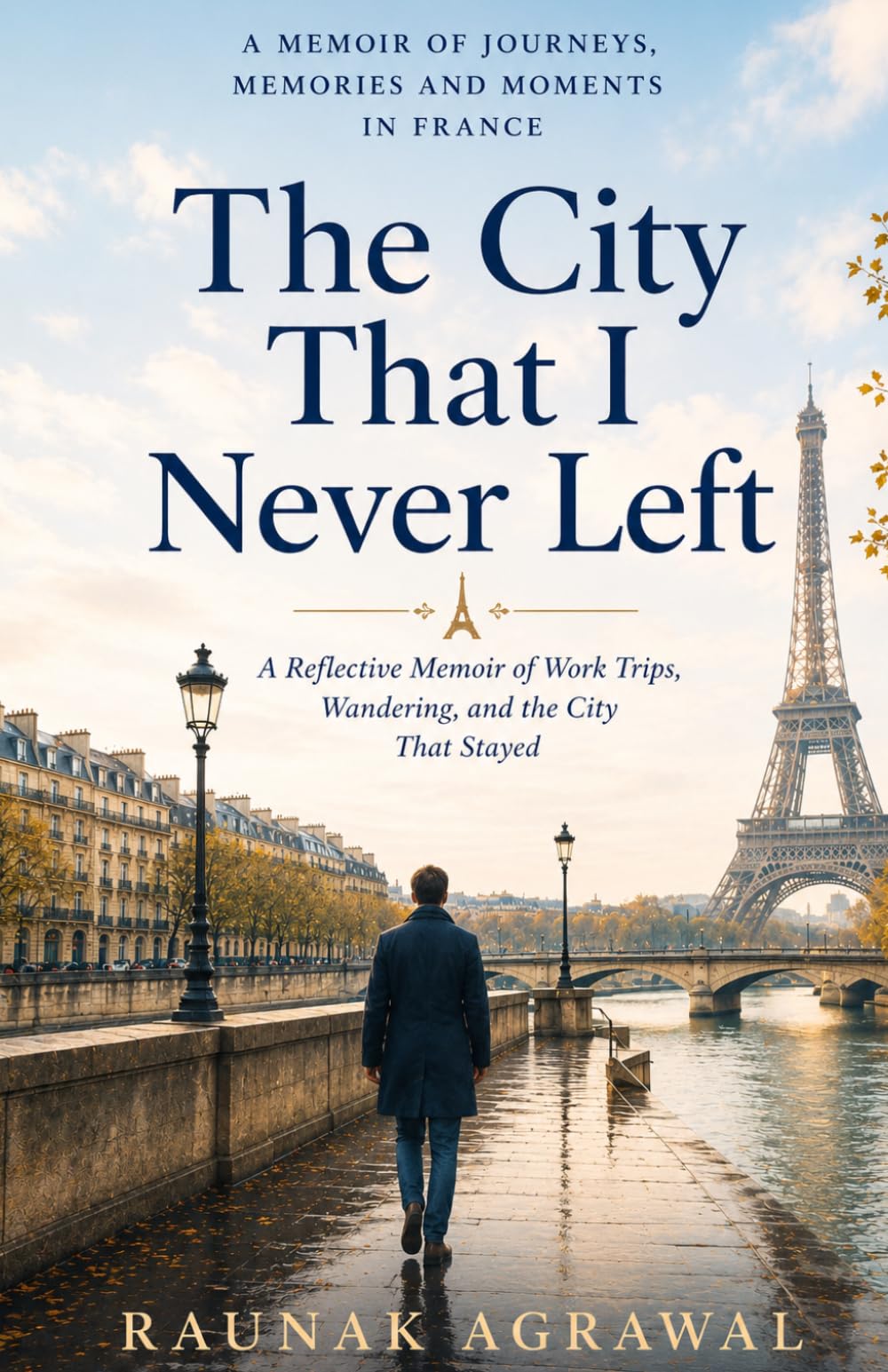 The City That I Never Left: A Reflective Memoir of Work Trips, Wandering, and the City That Stayed