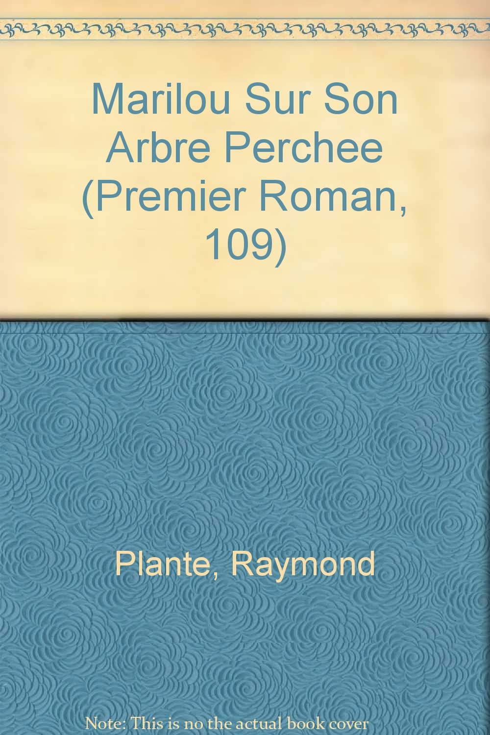 Marilou sur un arbre perchee Plante, Raymond and Favreau, Marie-Claude