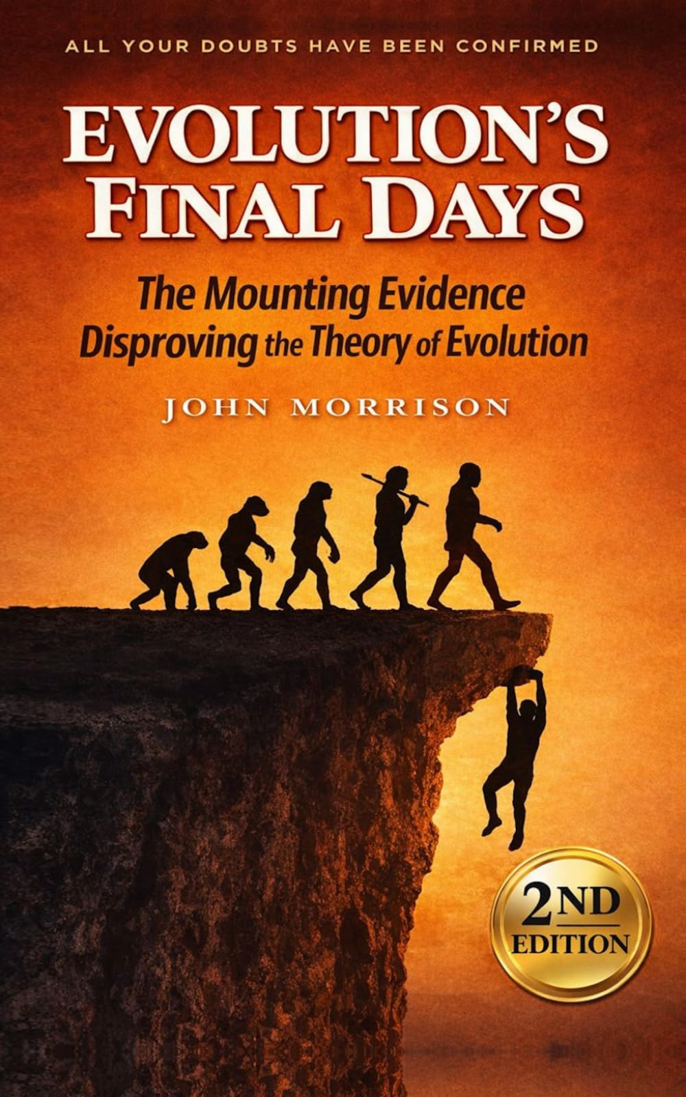 Evolution's Final Days: The Mounting Evidence Disproving The Theory of Evolution (Evidence Against Evolution)