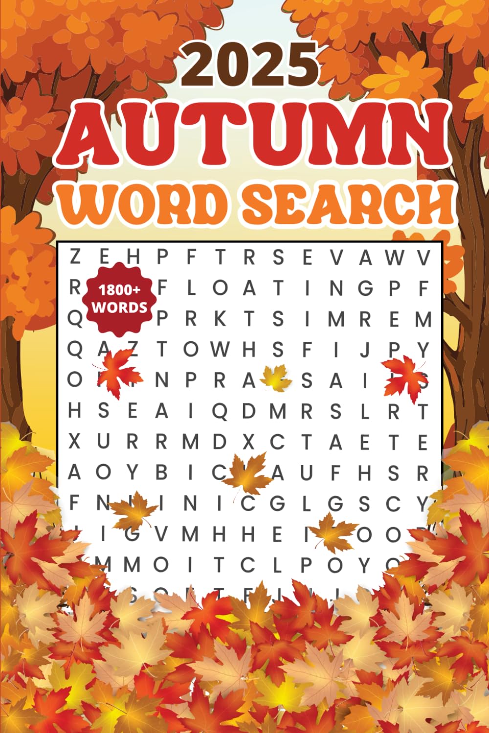 2025 Autumn Word Search: 1800+ New Words—88 Relaxing Autumn-Themed Word Find Puzzles for Adults and Seniors