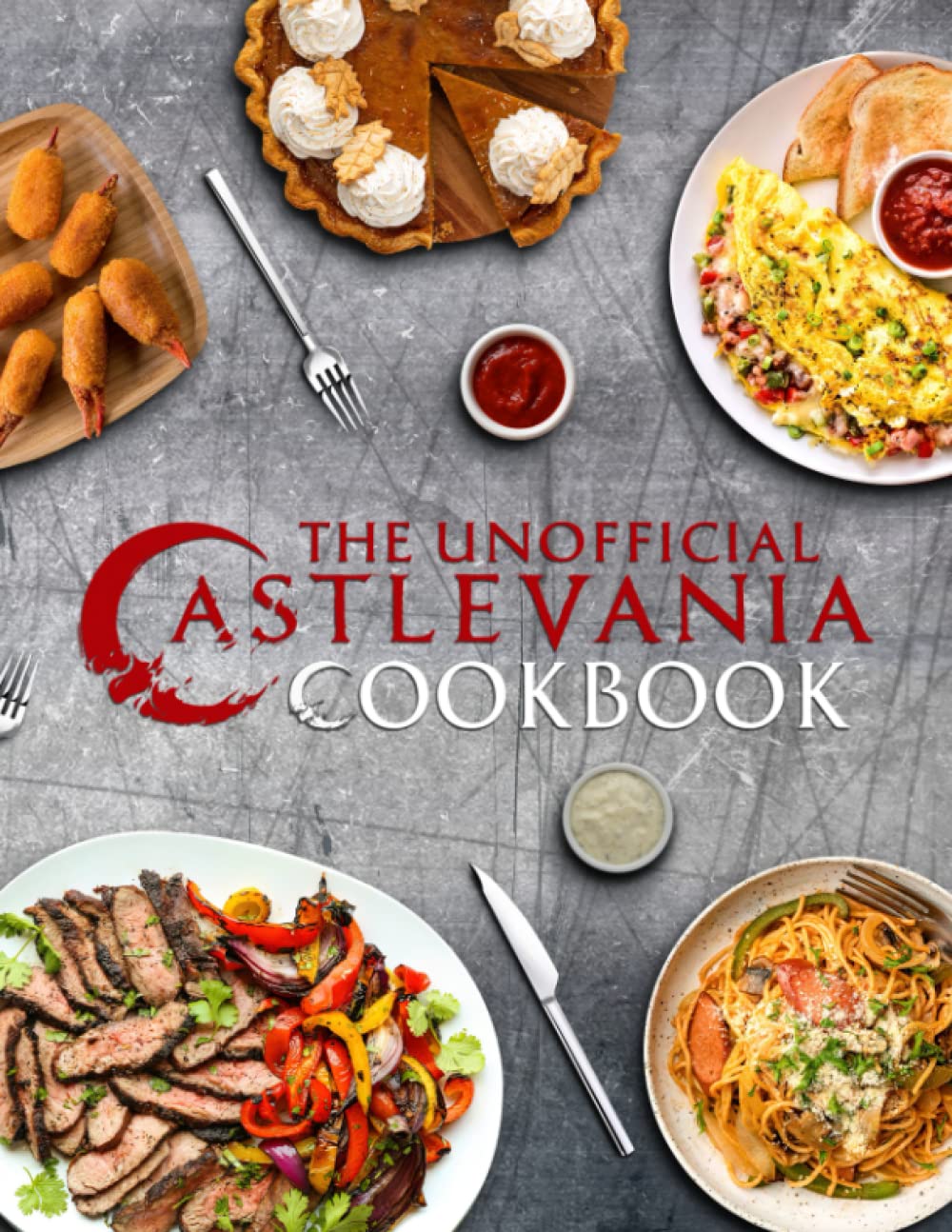 The Unofficial Castlevania Cookbook: 20 Recipes You Need To Know Anime No Time And A Lot To Do