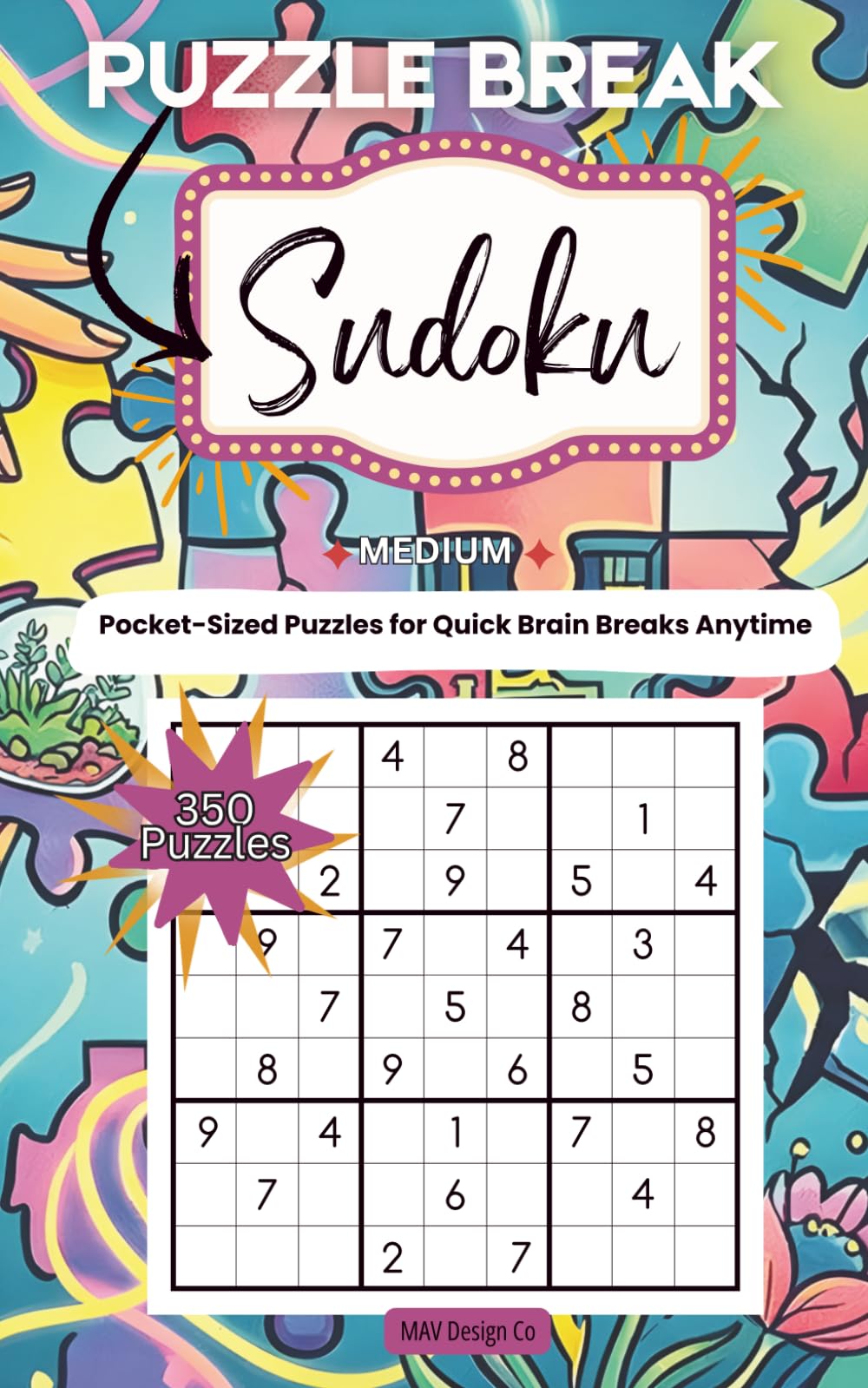 Puzzle Break Sudoku: Pocket-Sized Medium Sudoku Puzzles for Adults Featuring Relaxing Brain Games and Quick Daily Challenges