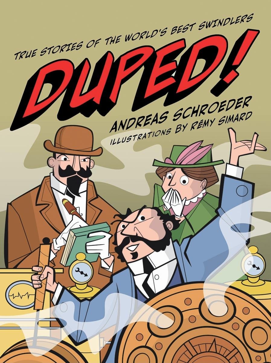 Buy Duped!: True Stories of the World's Best Swindlers (It Actually Happened) — BookShops.in